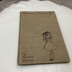 Somebody’s Thinking of You by Rosalind Welcher.  Vintage book 1966.  Used